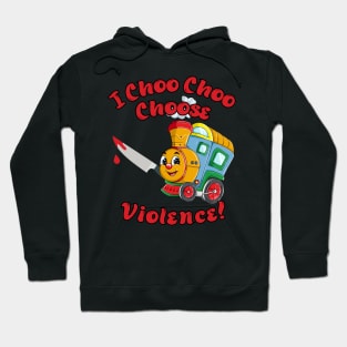 I Choo Choo Choose! Hoodie